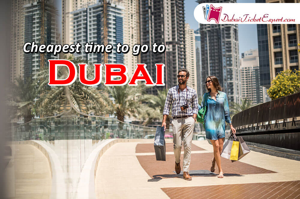 Cheapest time to go to Dubai