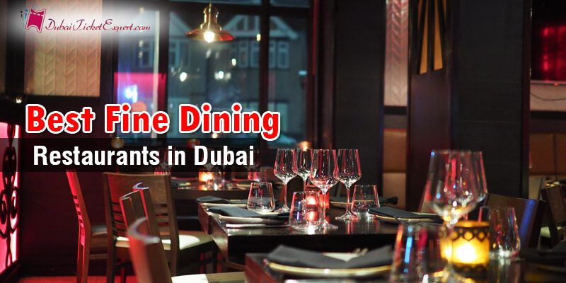 The 10 Fine Dining Restaurants in Dubai in 2024