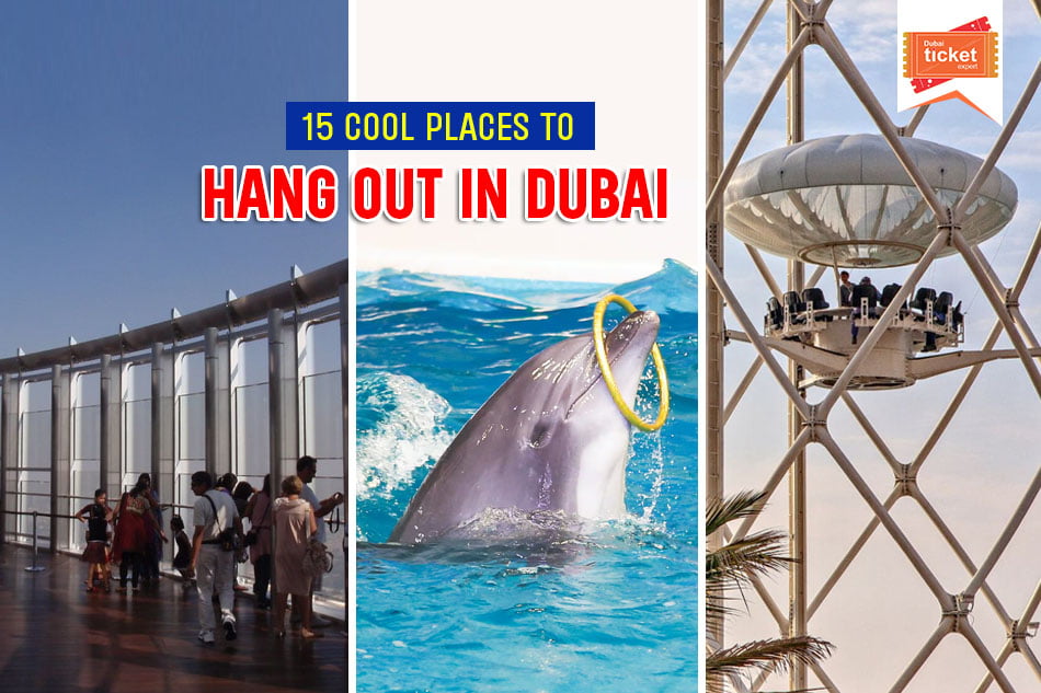 Cool Places to Hang Out in Dubai