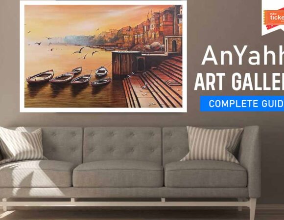 AnYahh Art Gallery – Complete Guide