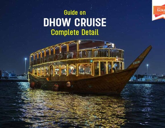 Guide on Dhow Cruise: Complete Detail