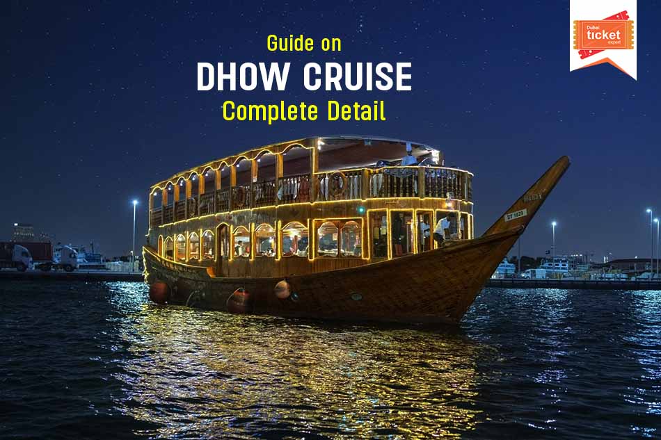 Guide on Dhow Cruise: Complete Detail