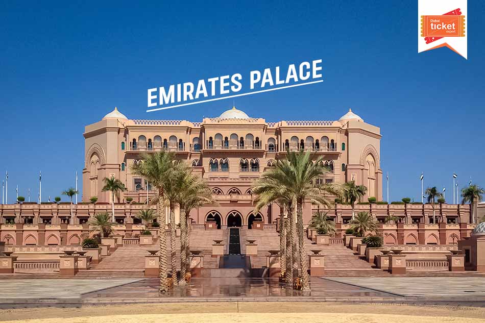 Emirates Palace: Complete Guide, History, Tickets & More