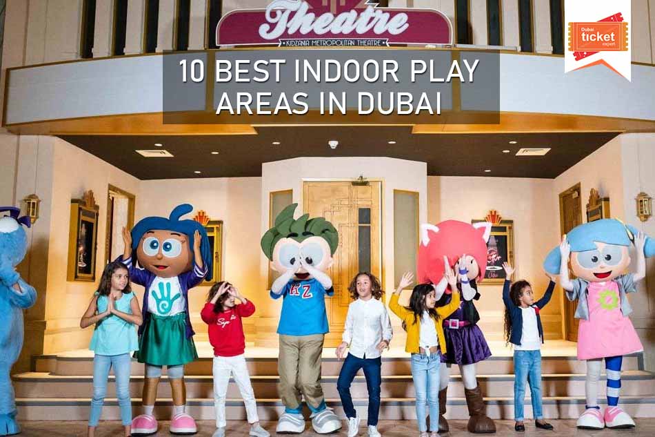 10 Best Indoor Play Areas in Dubai