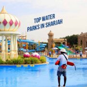 Top Water Parks in Sharjah