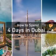 How to Spend 4 Days in Dubai