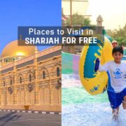 10 Cool Places to Visit in Sharjah for Free