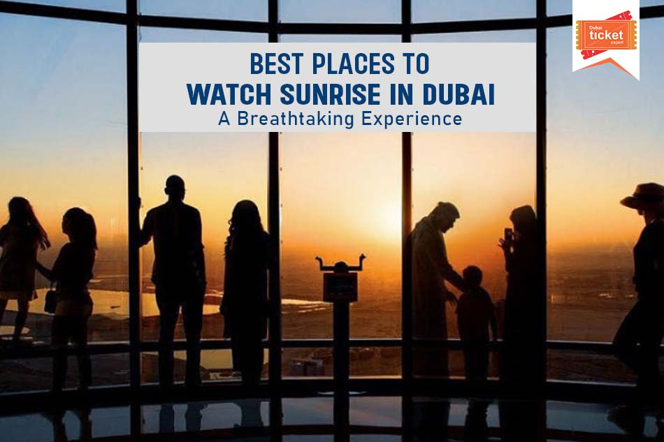 Best Places to Watch Sunrise in Dubai: A Breathtaking Experience