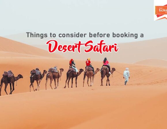 Things to Consider Before Booking a Desert Safari Ride