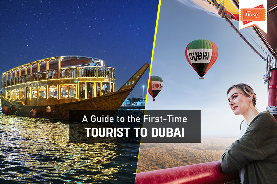 A Guide to the First Time Tourist to Dubai