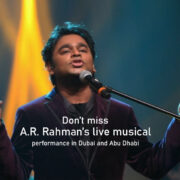 Don’t miss A.R. Rahman’s live musical performance in Dubai and Abu Dhabi