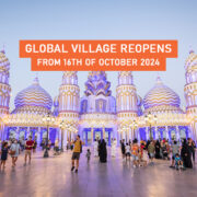 Global Village Reopens from 16th of October 2024