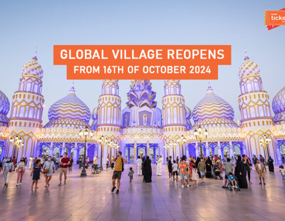 Global Village Reopens from 16th of October 2024