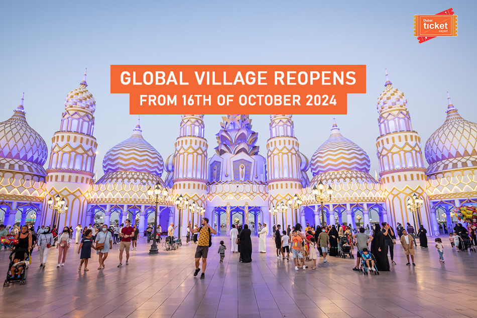 Global Village Reopens from 16th of October 2024