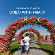 15 Best Places to Visit in Dubai with Family