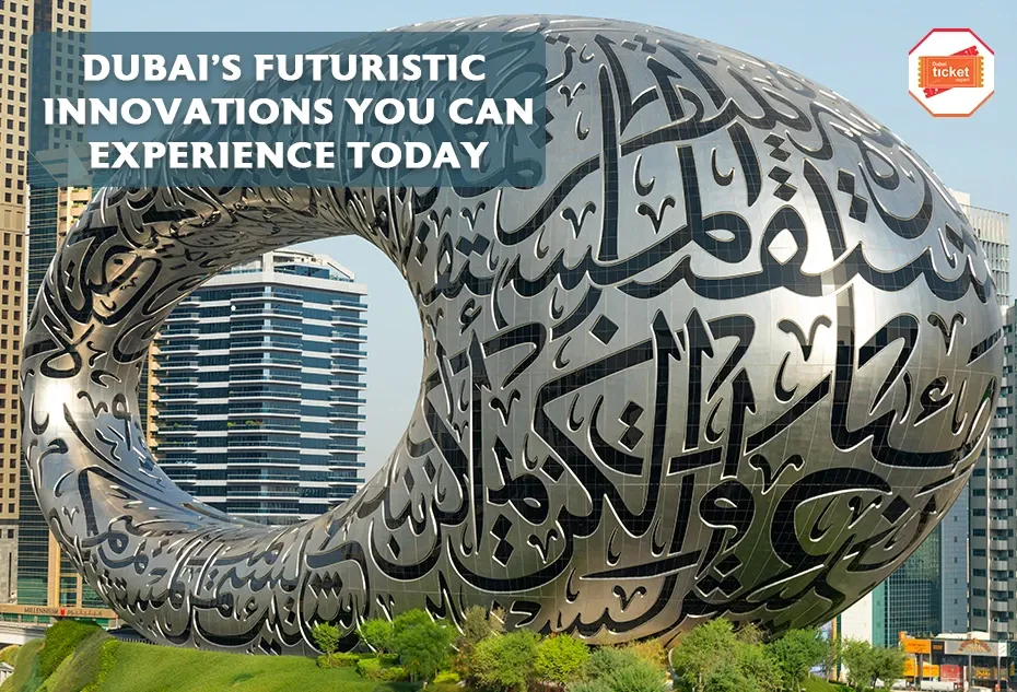 Dubai’s Future-Forward Innovations You Can Experience Today