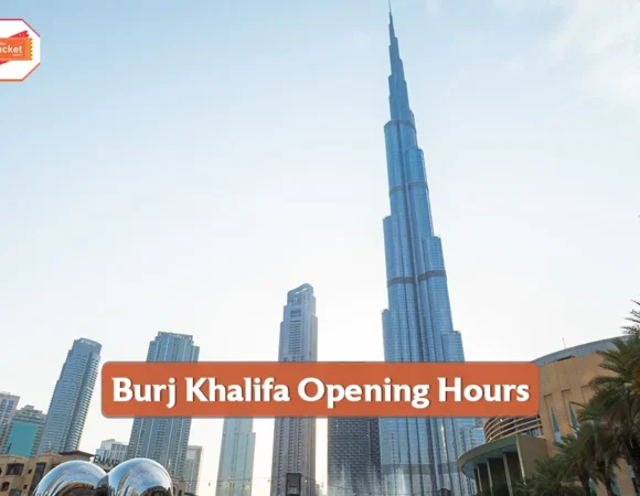 Burj Khalifa Opening Hours