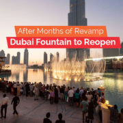 Dubai Fountain to Reopen