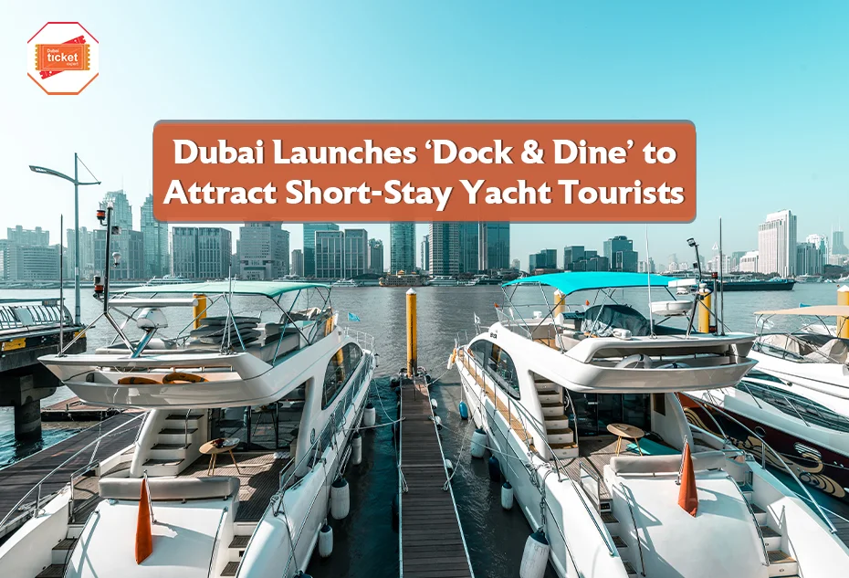 Dubai’s Dock & Dine Yacht Tourism
