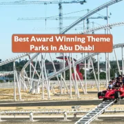 Best Award Winning Theme Parks in Abu Dhabi