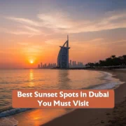 Best Sunset Spots in Dubai You Must Visit
