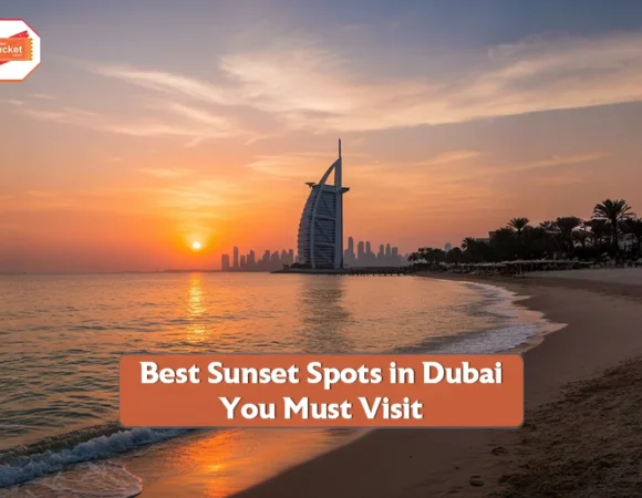 Best Sunset Spots in Dubai You Must Visit