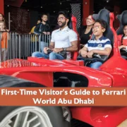 First-Time Visitor’s Guide to Ferrari World Abu Dhabi
