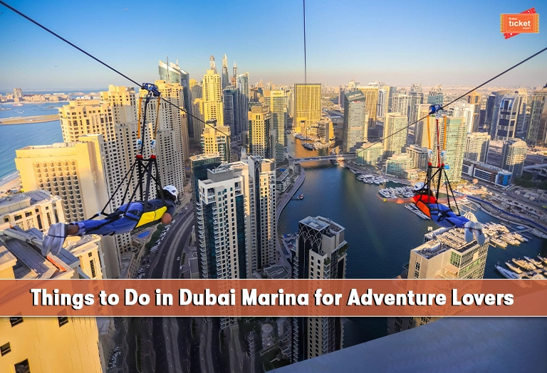 Things to Do in Dubai Marina for Adventure Lovers