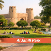 Al Jahili Park - Complete Guide