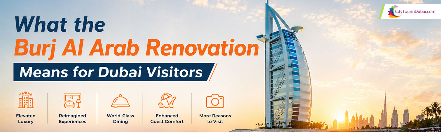 What the Burj Al Arab Renovation Means for Dubai Visitors