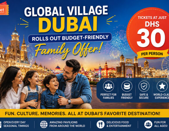 Global Village Dubai Rolls Out Budget-Friendly Family Offer