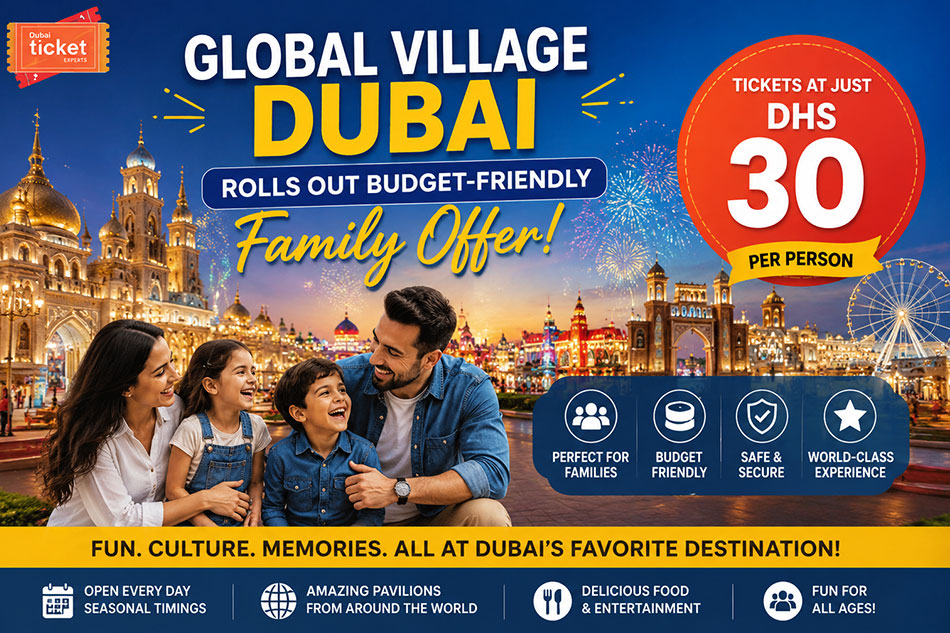 Global Village Dubai Rolls Out Budget-Friendly Family Offer