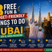 8 Free, Fun & Budget-Friendly Things to Do in Dubai This Eid Al Adha Weekend